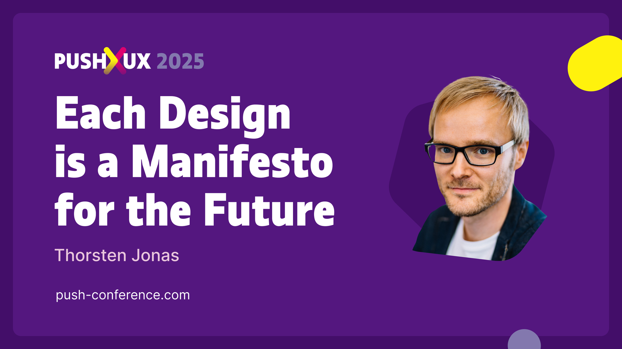 Each Design is a Manifesto for the Future